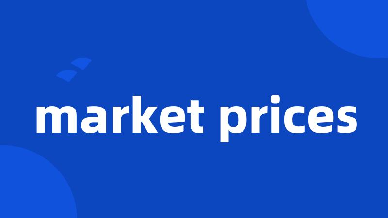 market prices