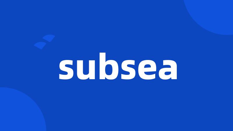 subsea