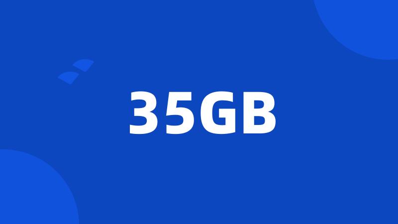 35GB