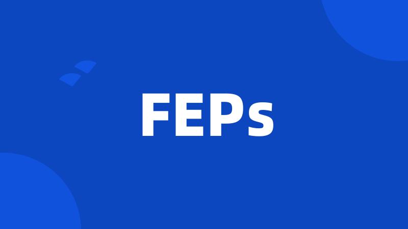 FEPs