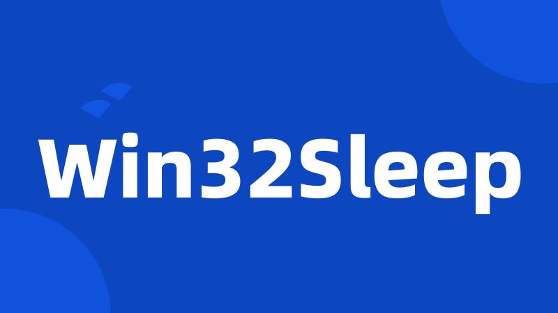 Win32Sleep