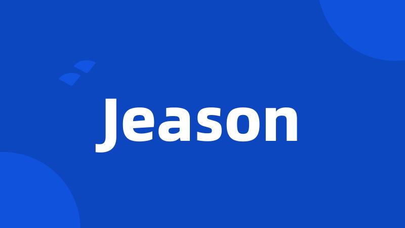 Jeason
