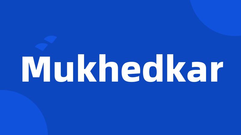 Mukhedkar