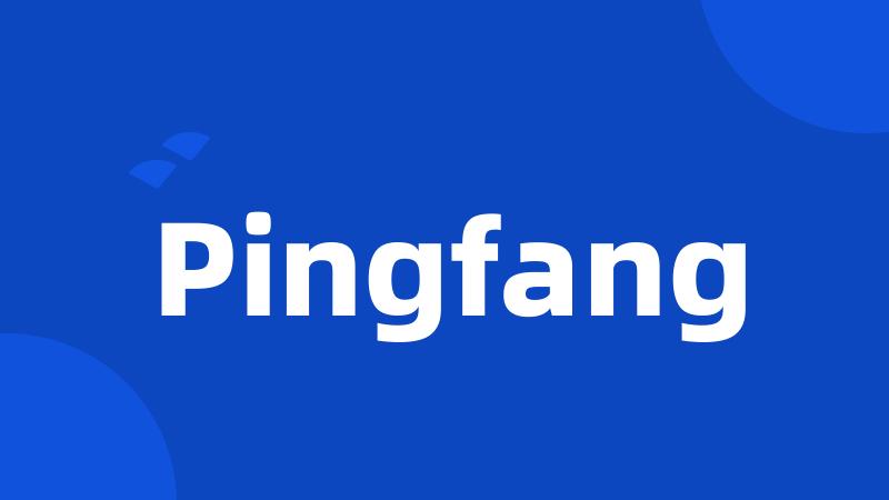 Pingfang