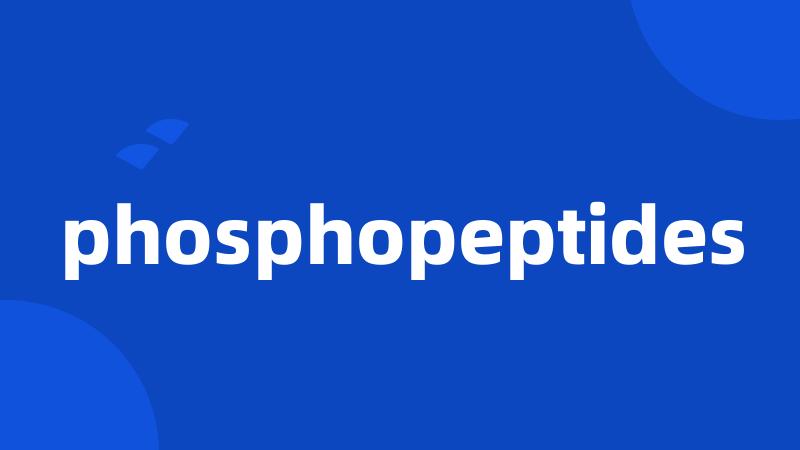 phosphopeptides