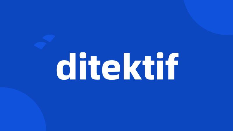 ditektif