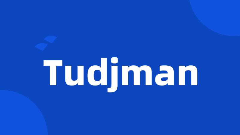 Tudjman