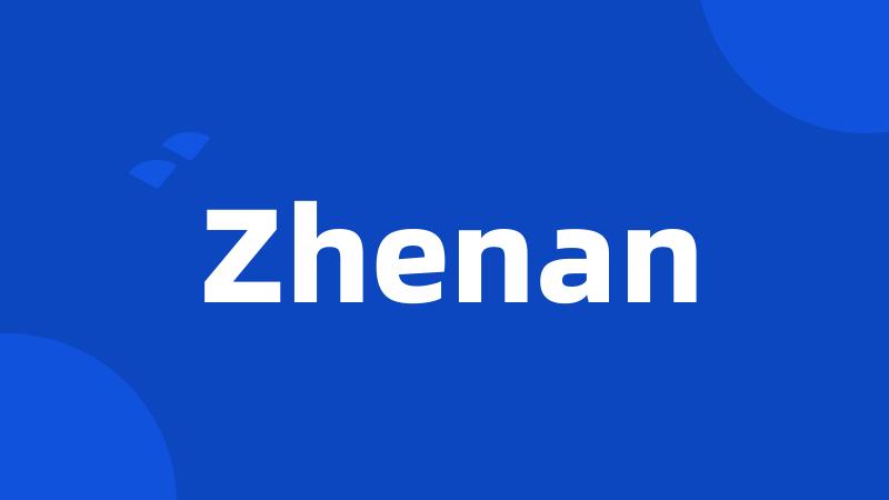 Zhenan