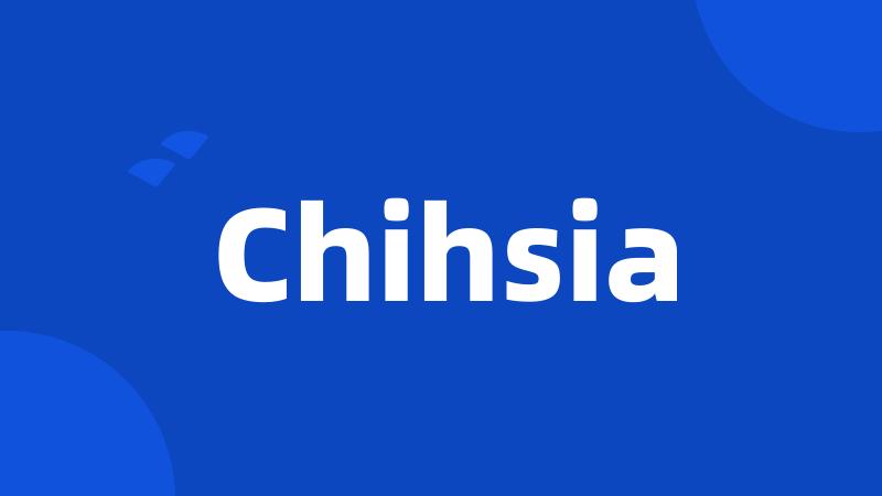 Chihsia