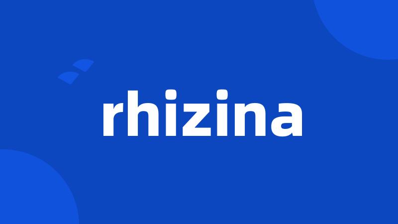 rhizina
