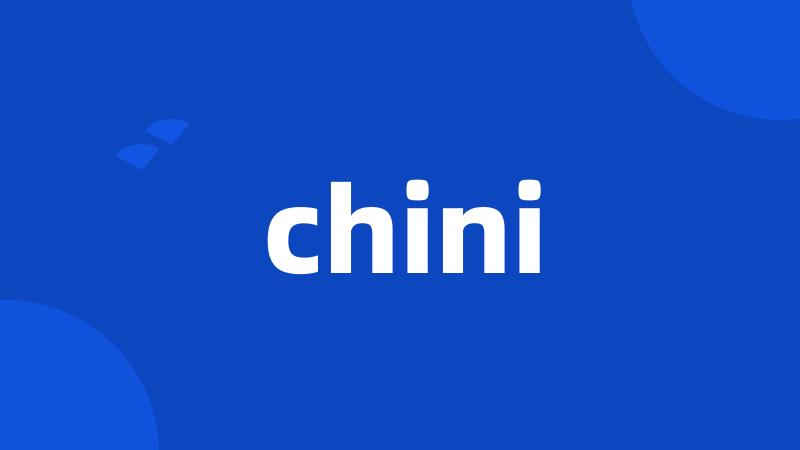 chini