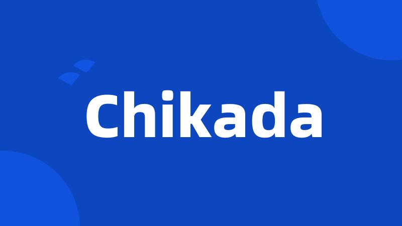 Chikada