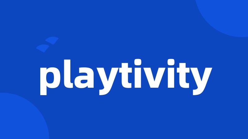 playtivity