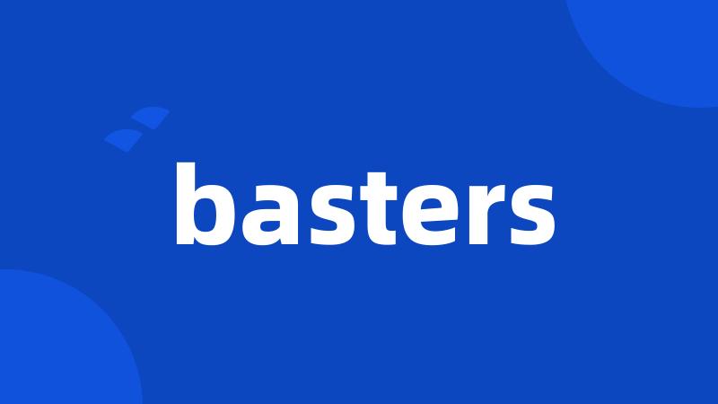 basters