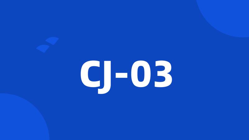 CJ-03