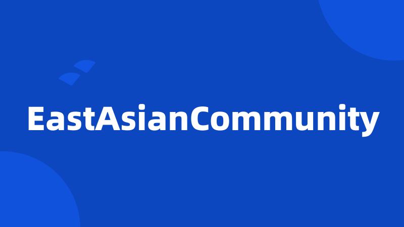 EastAsianCommunity