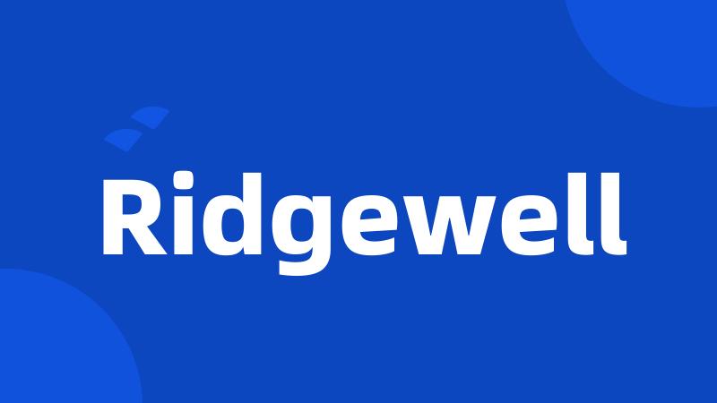 Ridgewell