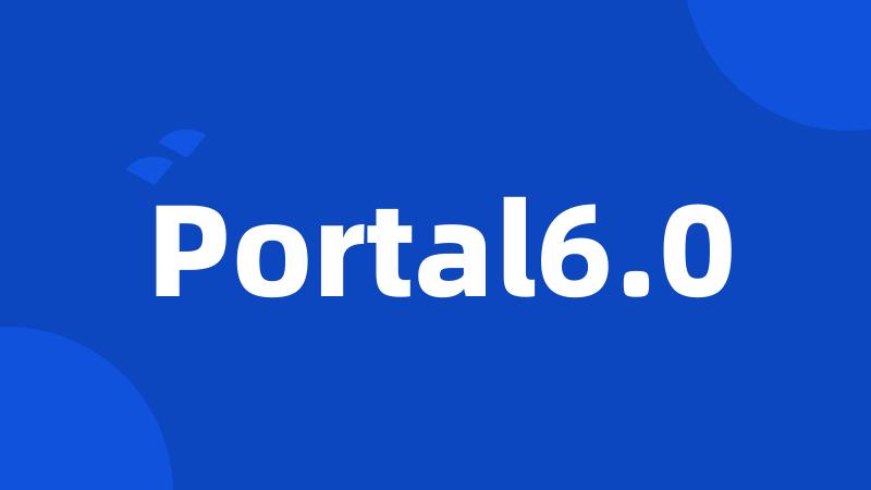 Portal6.0