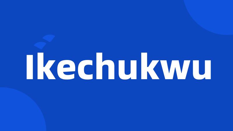 Ikechukwu