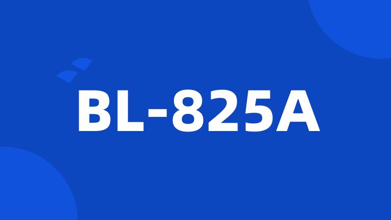BL-825A
