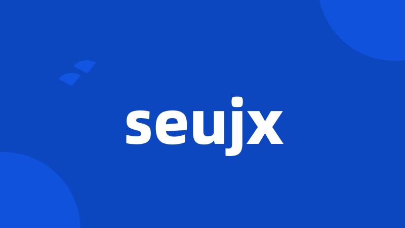 seujx