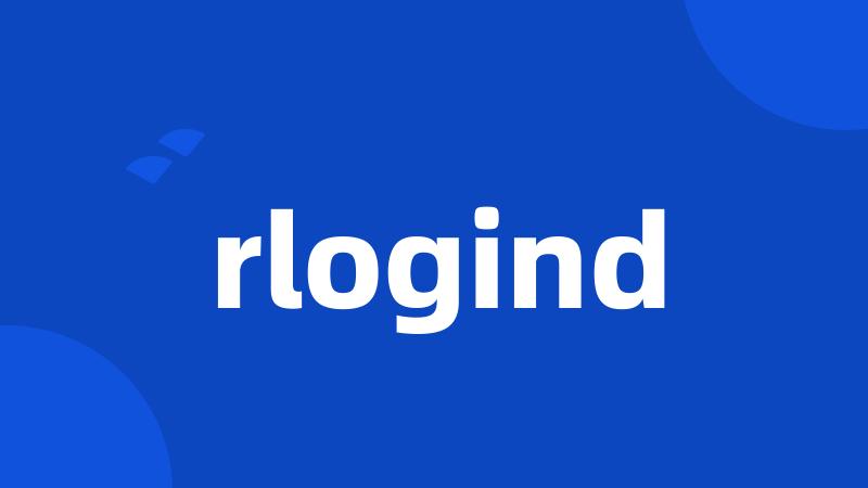 rlogind