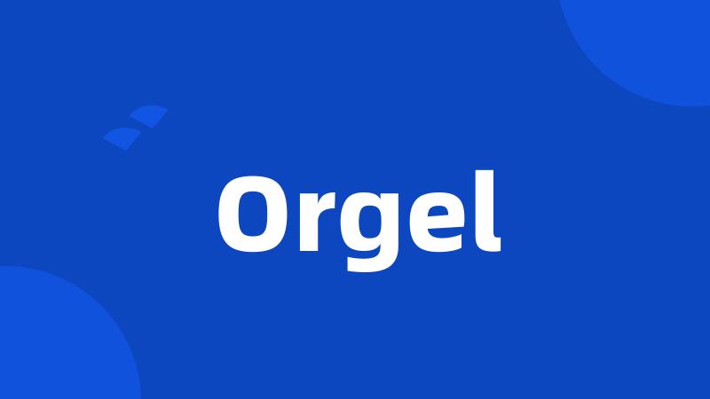 Orgel