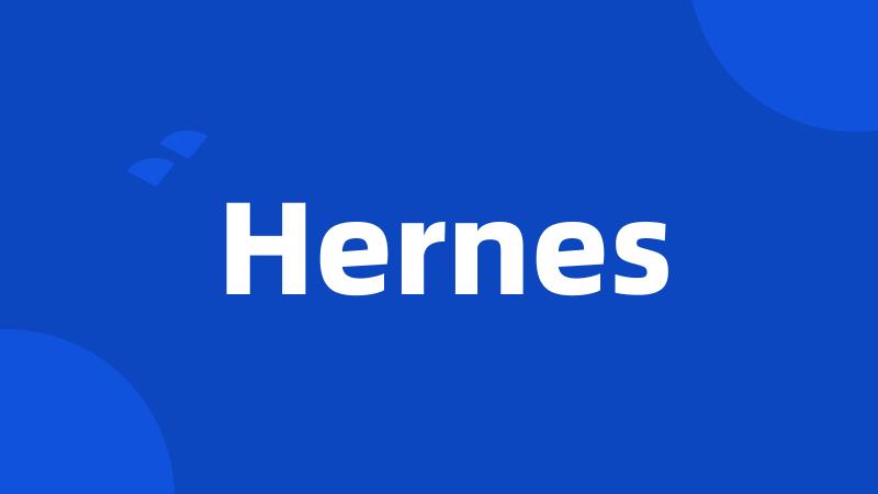 Hernes