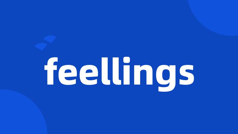 feellings