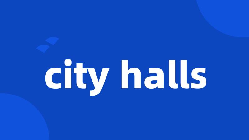 city halls