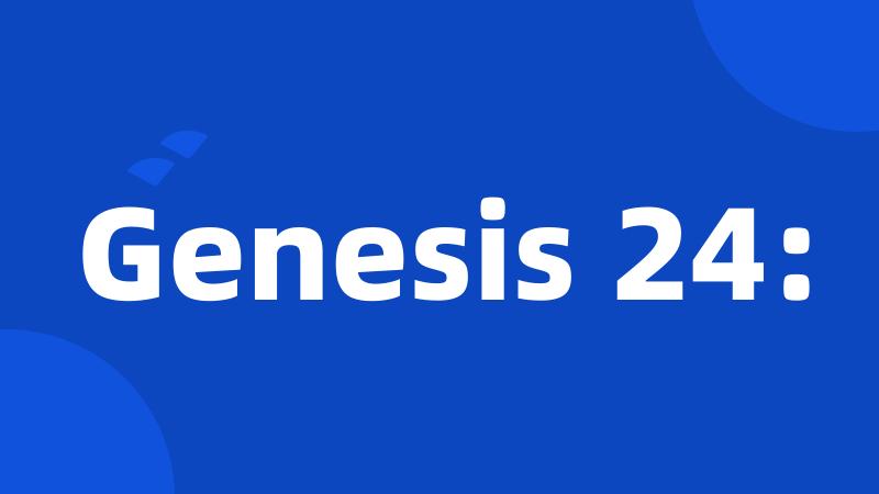 Genesis 24: