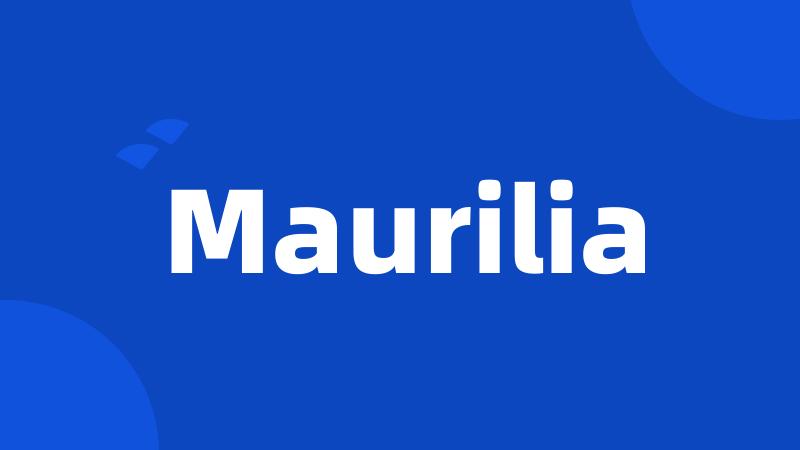 Maurilia