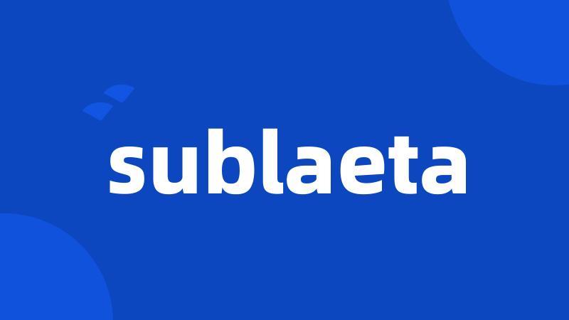 sublaeta
