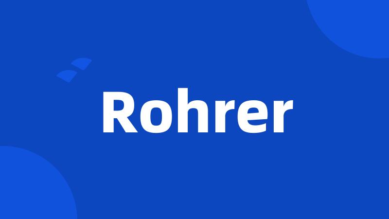 Rohrer
