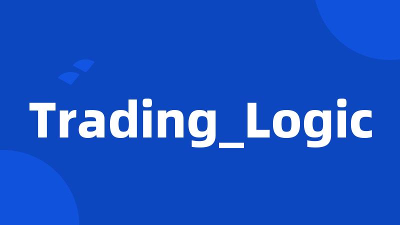 Trading_Logic