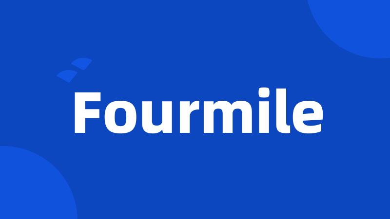 Fourmile