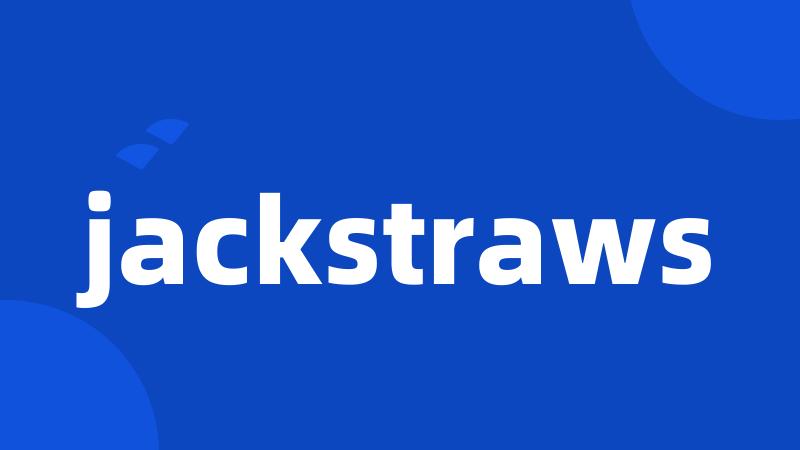 jackstraws
