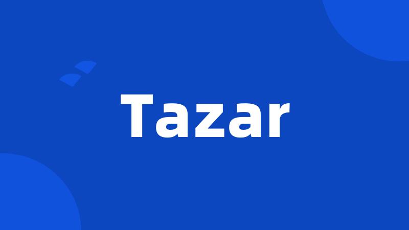 Tazar