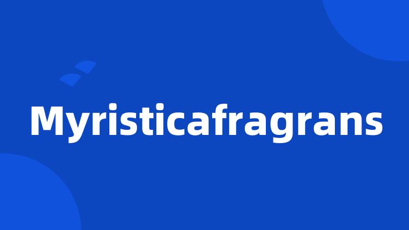 Myristicafragrans