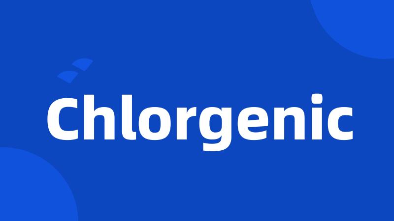 Chlorgenic