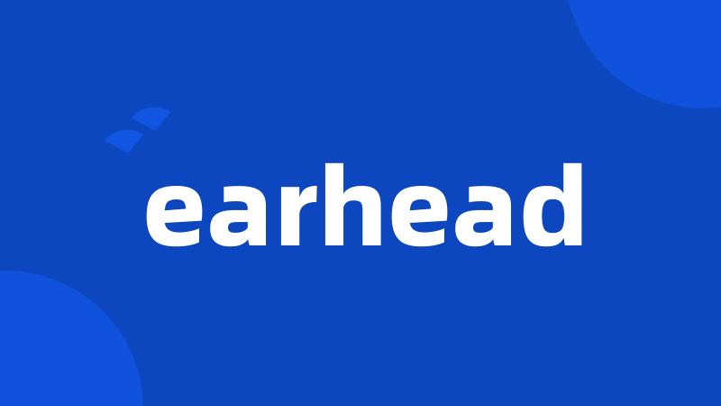 earhead