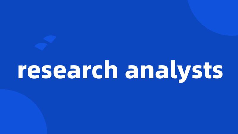 research analysts