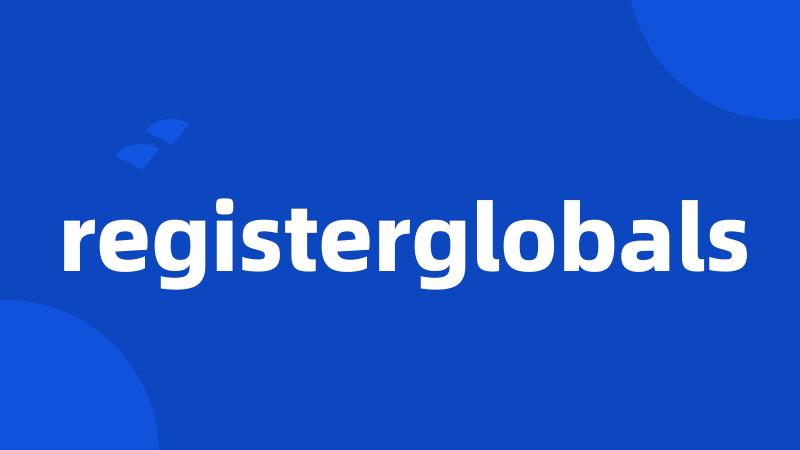 registerglobals