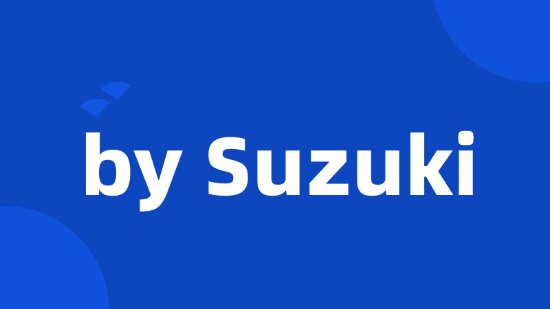 by Suzuki
