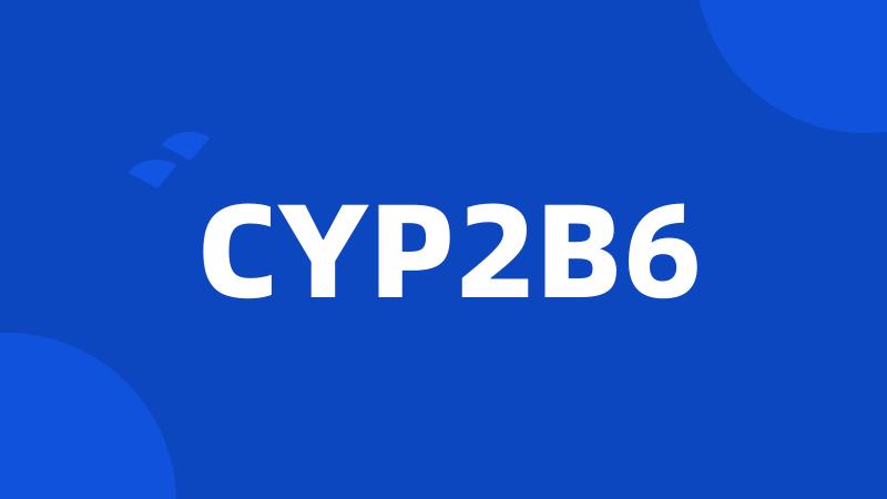CYP2B6