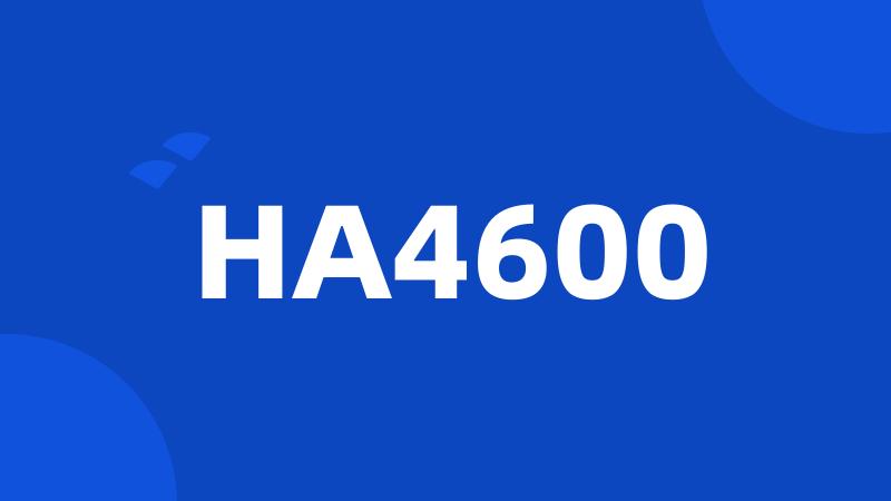 HA4600