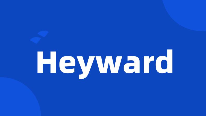 Heyward