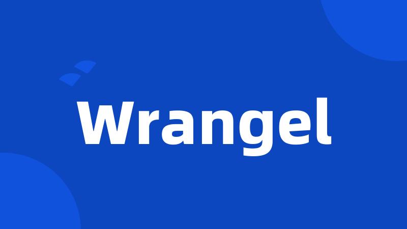 Wrangel