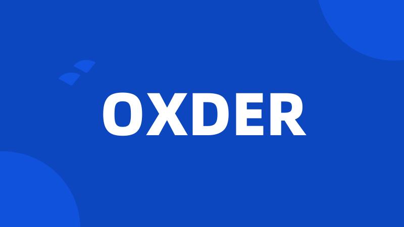 OXDER