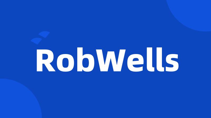 RobWells